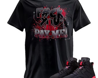 Custom Printed T-Shirt Matching Jordan 6  "Infrared Salesman"