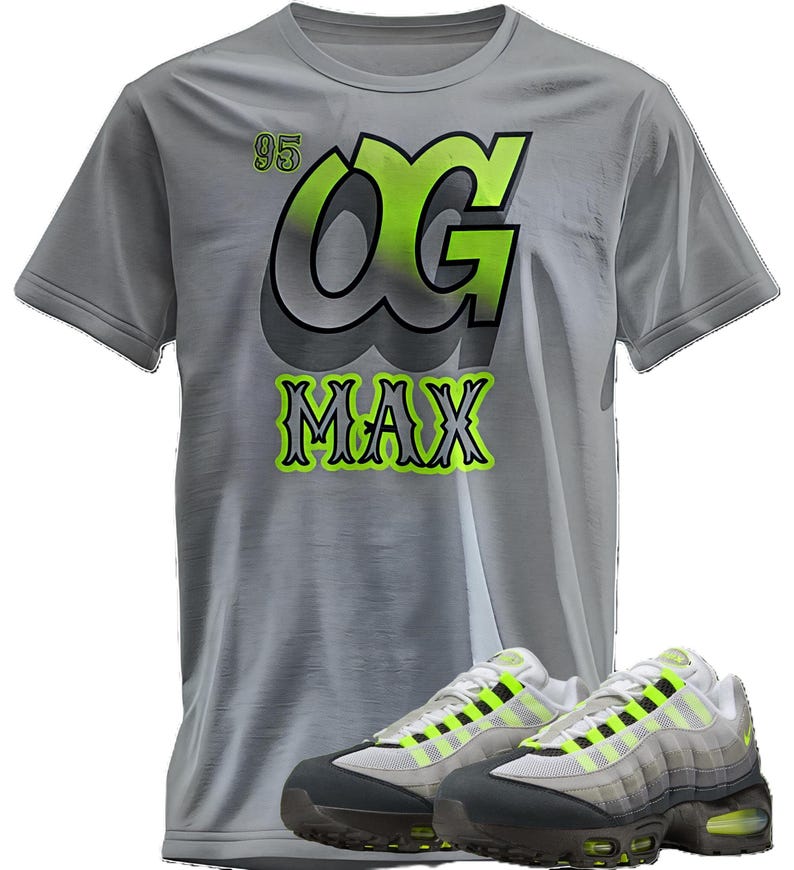 May include: A gray t-shirt with the text "95 OG MAX" in neon green and black. The shirt is paired with gray, white, and neon green sneakers. The sneakers have a visible air bubble in the sole.