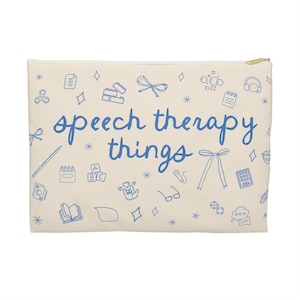 May include: A beige zippered pouch with the text "speech therapy things" in blue script. The pouch is decorated with blue illustrations of speech therapy related items, including a book, a microphone, a pencil, a pair of glasses, a dice, a cloud with speech bubbles, a bow, a fidget spinner, a building block, a notepad, and a pair of headphones.