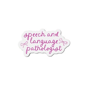 Speech Language Pathologist Die-Cut Magnet with Bows
