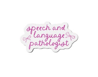Speech Language Pathologist Die-Cut Magnet with Bows