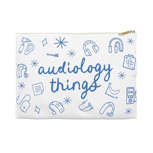 May include: White zippered pouch with a blue outline of various audiology tools and the text "audiology things" in blue cursive.