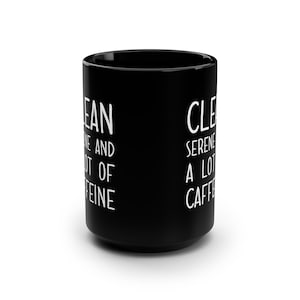 Schone Serene en veel cafeïne 15oz mok