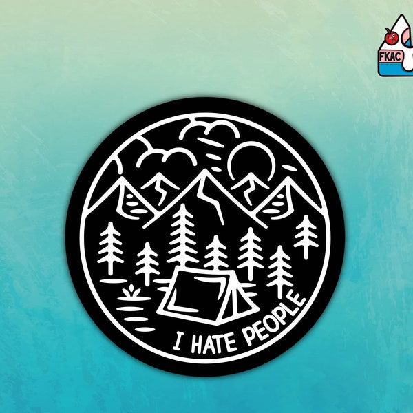 I hate people sticker - funny camping sticker - laptop sticker - journal sticker - water bottle sticker