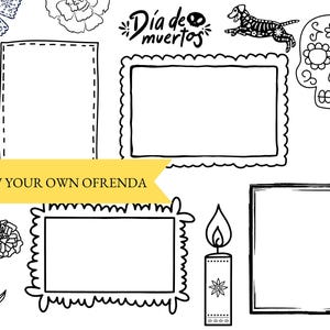 Day of the Dead Ofrenda Printable, Coloring Sheet, Draw your own Ofrenda worksheet, Dia De Muertos worksheet, Homeschool