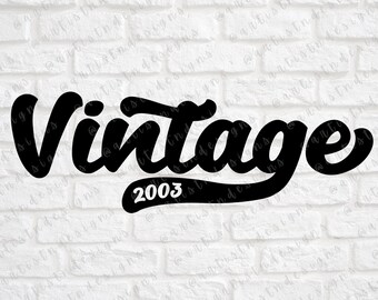 Vintage 2003 SVG - Born in 2003 SVG - Vintage Birthday Shirt SVG - Digital Download