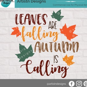 May include: A digital design featuring the text "Leaves are falling, Autumn is calling" in a brown, orange, and red color scheme. The text is surrounded by stylized leaves in shades of green, orange, and red.