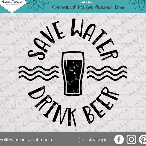 Save Water Drink Beer SVG - Beer Sayings SVG - Beer Quotes - Beer Clipart - Beer Glass Svg - Funny Beer Saying Svg - Digital Download