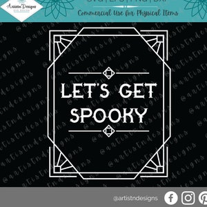 Let&#39;s Get Spooky SVG - Let&#39;s Get Spooky Sign - Art Deco Halloween SVG - Let&#39;s Get Spooky Clipart - Digital Download - Modern Halloween Sign