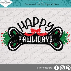 Happy Pawlidays SVG - Christmas Pet Sign SVG - Happy Pawlidays Dog Bone SVG - Happy Pawlidays Pet Decor Sign - Digital Download