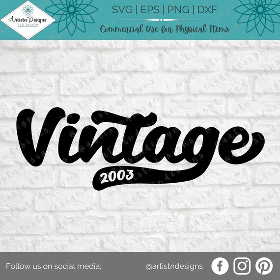 Download Vintage 2003 Svg Born In 2003 Svg Vintage Birthday Shirt Etsy