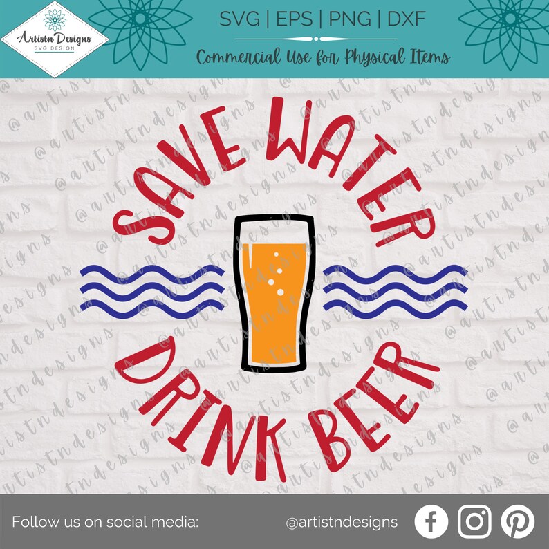 May include: Red and blue graphic with the text "Save Water Drink Beer" in a circle around a glass of beer. The graphic is on a white background with a wave pattern.
