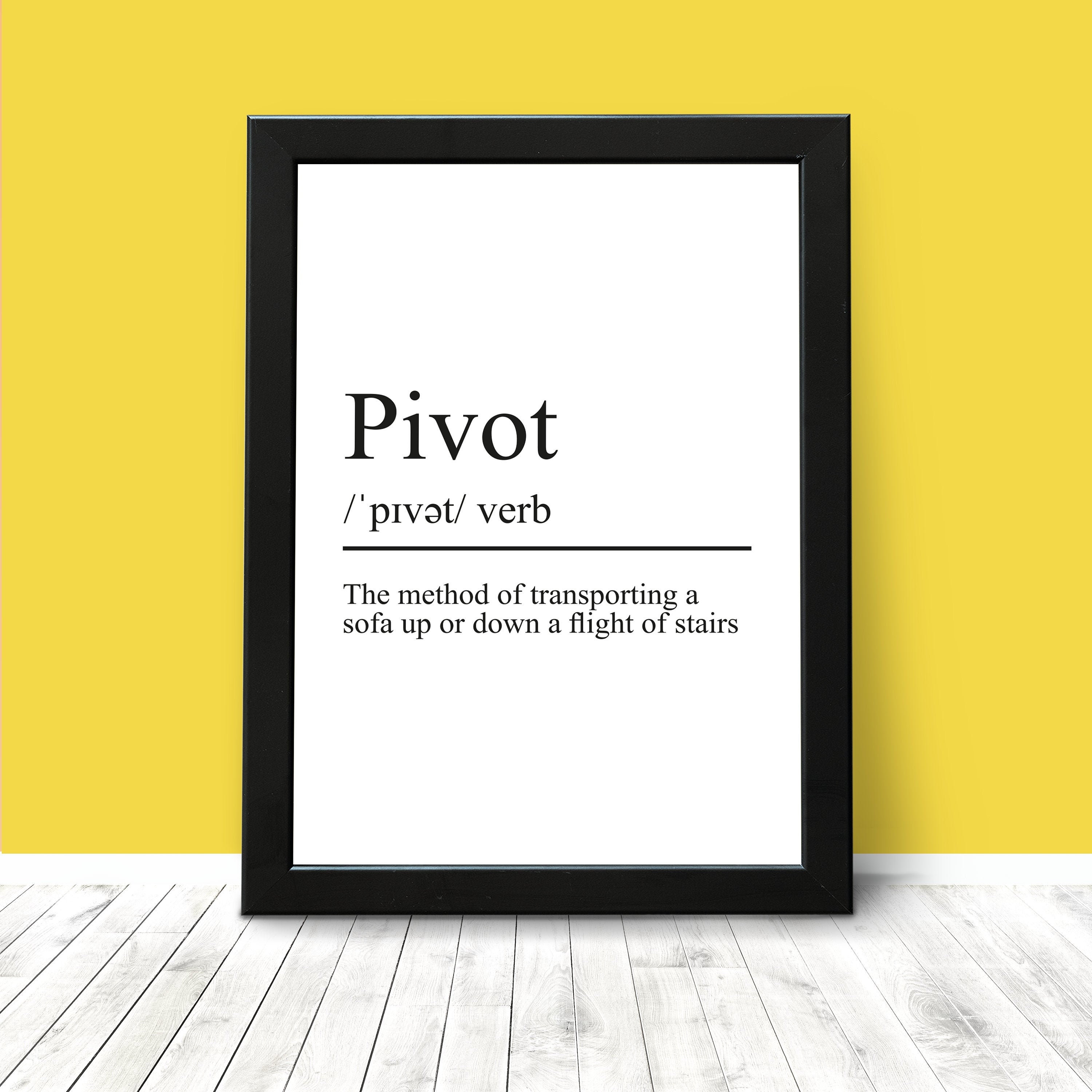 Friends Pivot Definition Print Quote Print Joey Rachel Etsy