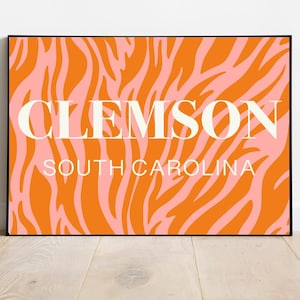 Preppy Clemson Location Print, Dorm Decor, Clemson South Carolina, Apartment Decor, College Wall Art, Preppy Room Decor,