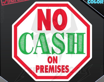 4 x No Cash Left On These Premises Overnight Stickers Vinyl Window Shop Pub Sign 