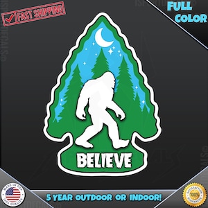 Believe Bigfoot Vinyl Decal Sticker - Car, Laptop, Toolbox
