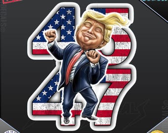 Trump 45th & 47th Patriotic Dancing Celebration 2024 Vinyl Decal Sticker 316
