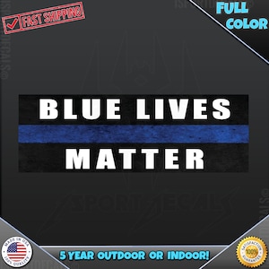 May include: A black and blue sticker with the text "BLUE LIVES MATTER" in white letters. The sticker has a thin blue line across the middle. The sticker is designed for outdoor or indoor use and is guaranteed to last for 5 years.