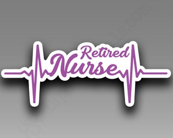 Retired Nurse Heartbeat Pulse Indoor Outdoor Car Wall Vinyl Decal Sticker 206