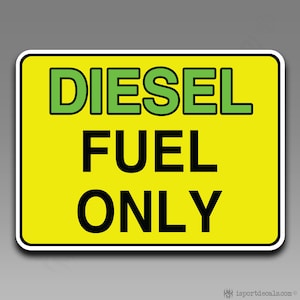 DIESEL FUEL ONLY Car Laptop Wall Vinyl Decal Sticker 196