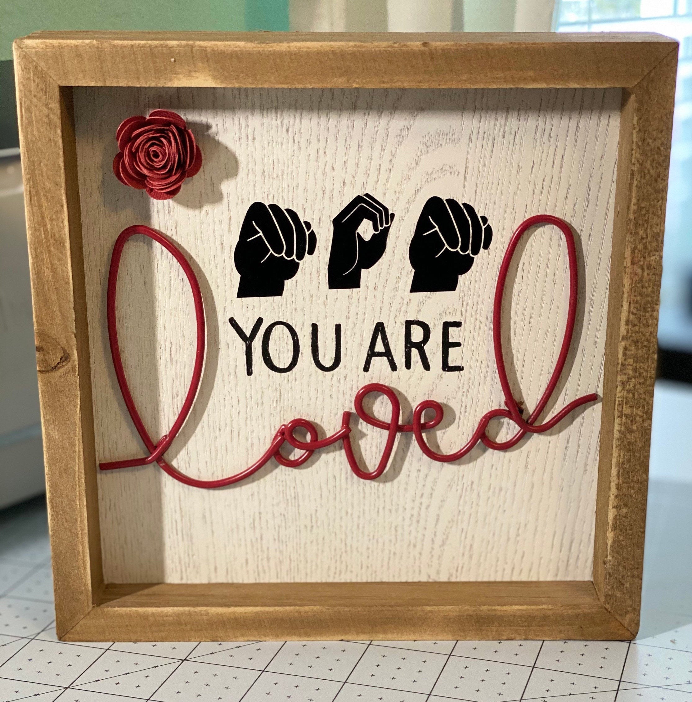 Custom ASL Wood Framed Mom You Are Loved Sign Etsy