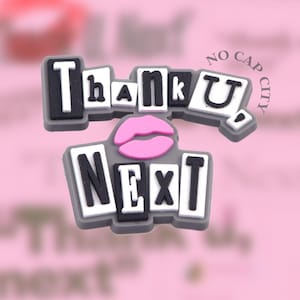 Thank U, Next - Shoe Charm