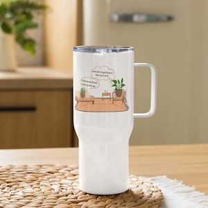 Funny Therapist Mug, Travel Mug, Psychiatrist Mug, Mental Health Mug, Anxiety Humor, Plant Mug, Funny Therapy Mug, Therapist Gift, Steel Mug