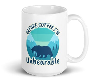 Vor dem Kaffee bin ich unerträglich Becher, Retro 1980er Jahre Becher, Outdoor Grafikbecher, 1990er Jahre Becher, lustiger Wortspiel Becher, Bärenkaffeetasse, Naturbecher