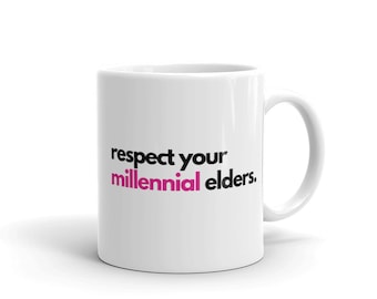 Respect Your Millennial Elders Mug – Funny Millennial Gift, Gen Z vs Millennials, Retro Nostalgia Coffee Mug, 90s Kid Mug from the 1900s