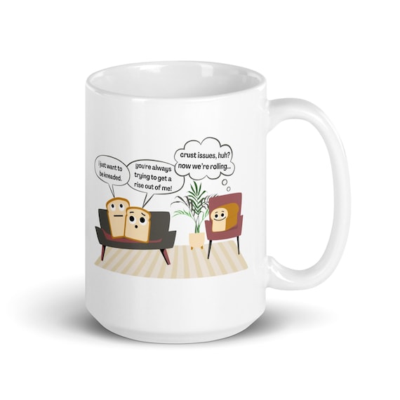 Funny Therapist Mug, Psychiatrist Gift, Mental Health Mug, Trust Issues Mug, Funny Therapy Mug, Therapist Gift, Therapy Office, Bread Loaf