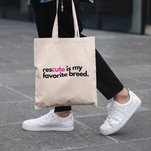 Rescute Is My Favorite Breed Tote Bag, Rescue Dog Tote, Rescue Cat Tote, Rescue Animals, Rescue Is My Favorite Breed, New Pet Gift, Pet Tote