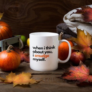 Wenn ich an dich denke, verschmiere ich mich selbst Becher, Hexen, Verräuchern, Hexenbecher, Halloween-Dekor, Herbstdekor, brennender Salbei, gruseliger Becher