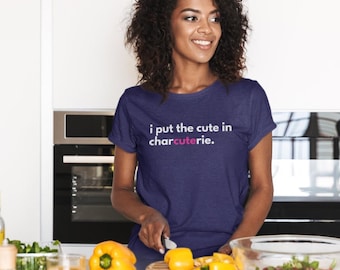T-shirt J'ai mis le mignon dans la charcuterie, chemise charcuterie drôle, chemise de plateau de fromages, t-shirt pour gourmets, t-shirt alimentaire unisexe, cadeaux pour les amateurs de nourriture