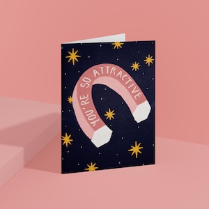 You are attractive - Valentine's Day card