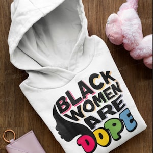 Black women are DOPE svg and png file