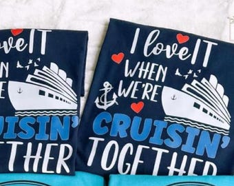 I love it when we cruise together Svg and png