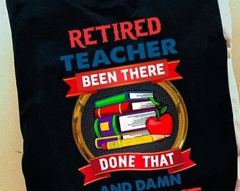 Retired Teacher been there svg and png
