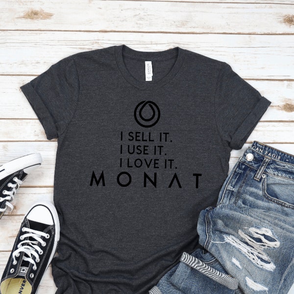I Sell It / I Use It / I Love it /Custom Monat / Monat / Monattitude / Monat Unisex Shirt, Hair Hustler, Shampoo Dealer, Business with Monat