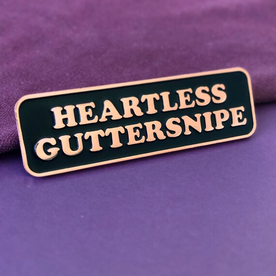 Heartless Guttersnipe Enamel Pin Etsy