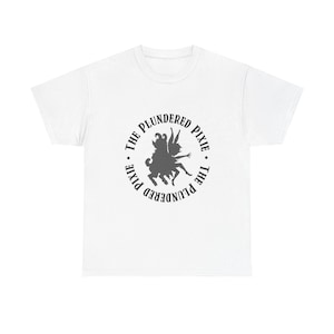 May include: White t-shirt with a circular graphic featuring a silhouette of a pixie with the text "THE PLUNDERED PIXIE" in a circular pattern. The graphic is in a dark gray color.