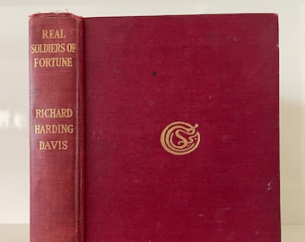 Real Soldiers of Fortune – 1912 Antique Book, Decorative Gilt Cover