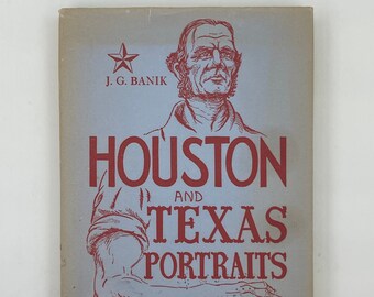Houston and Texas Portraits by J.G. Banik - 1959 - Vintage Book - Texana - Poetry Book - Texas Book