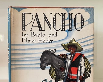 Pancho by Berta and Elmer Hader - 1966 - Mid-Century Children's Book - Mexico