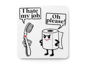 I Hate My Job Oh Please | Funny Sign for Home or Office