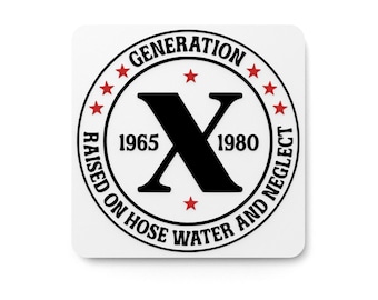 Generation Raised On Hose Water Neglect 1965 1980X Funny sign For Home or Office
