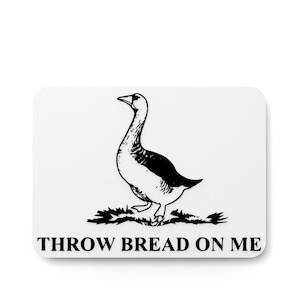 Jogue Pão em Mim | Placa Engraçada para Casa ou Escritório