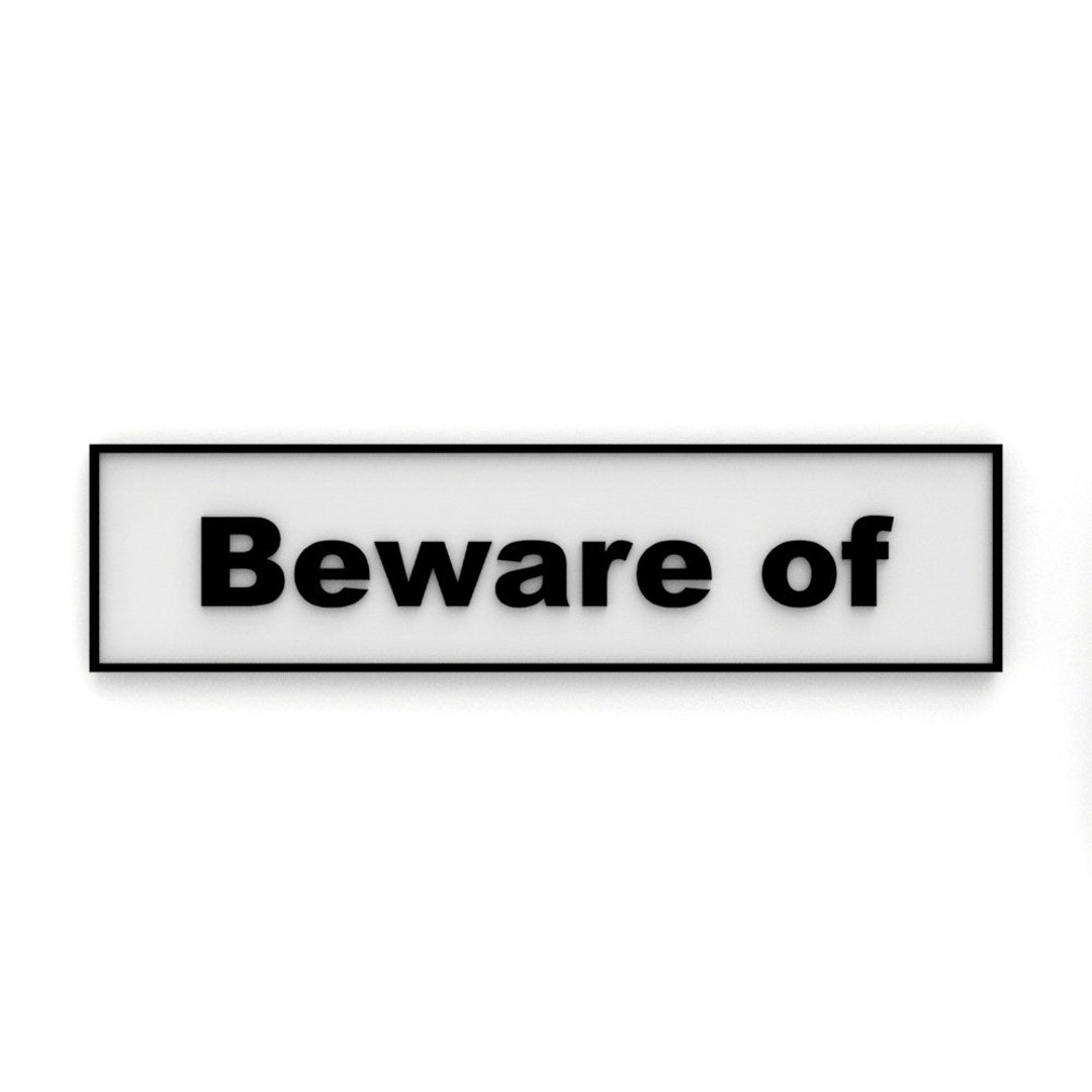 Beware Sign Beware Of - Etsy