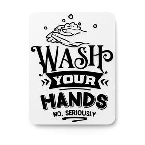 Wash Your Hands Bathroom Sign – Funny Humor Wall Decor for Home and Office