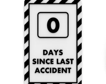 Funny Safety Sign | 0 Days Since Last Accident