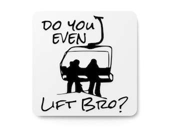 Do You Even Lift Bro | Funny sign For Home or Office